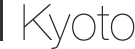 Kyoto